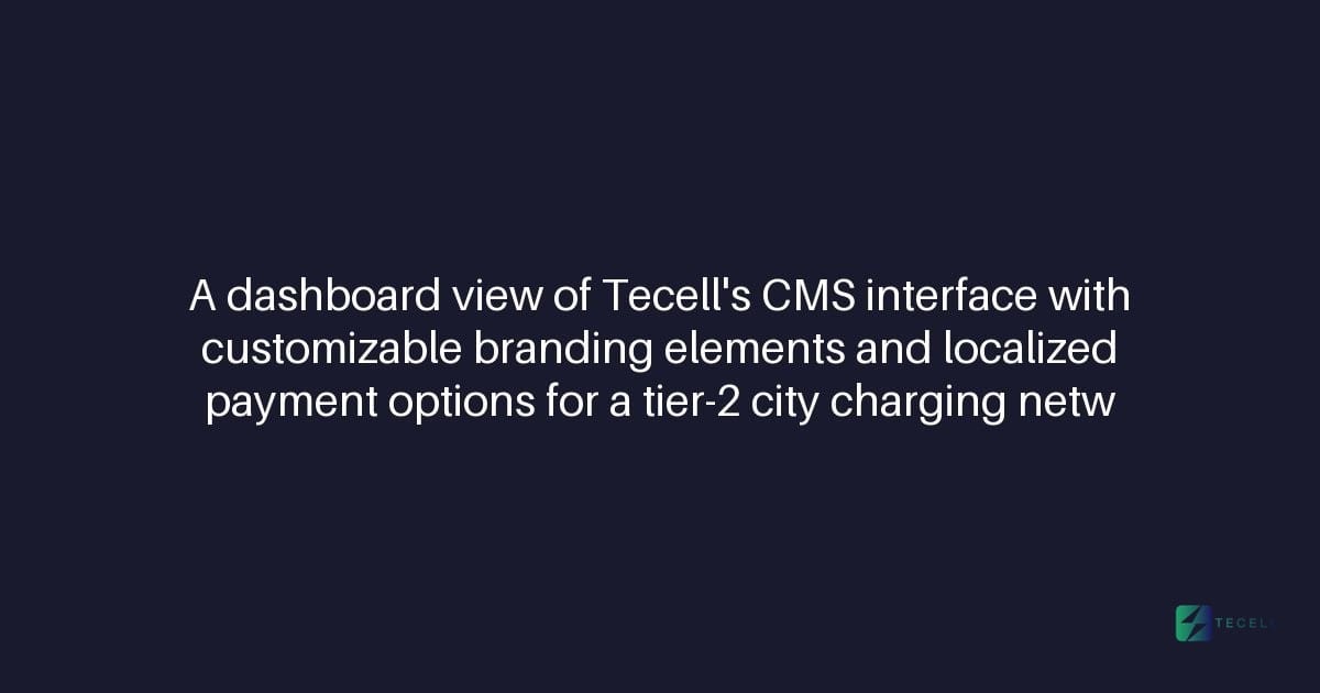 Does Tecell's CMS support white-labeling for charging networks in tier-2 cities across India?